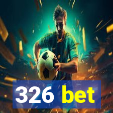 326 bet